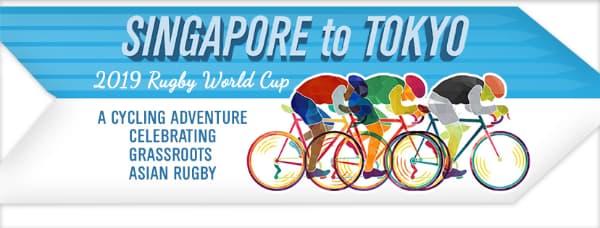 SINGAPORE TO TOKYO: CYCLE TO THE 2019 RUGBY WORLD CUP