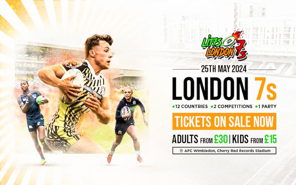LIT7s London 7s Brings Elite-Level Rugby Back In 2024 Tickets